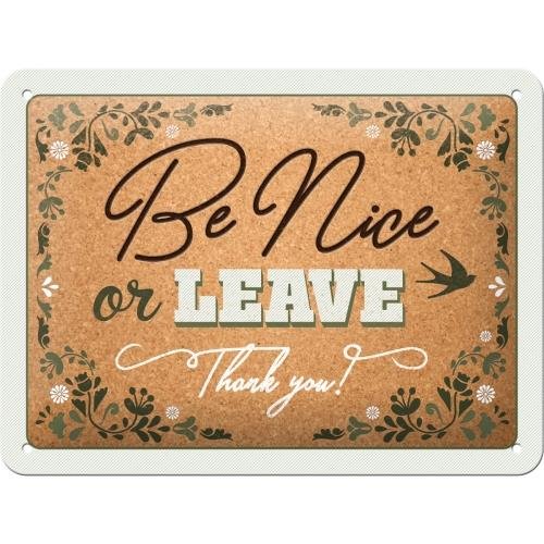 Szyld 15x20cm Be nice or leave