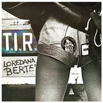 T.I.R. Loredana Bertè