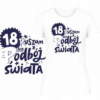 T-Shirt Damski Koszulka Super Nadruk 18 Urodziny Prezent Osiemnastka L
