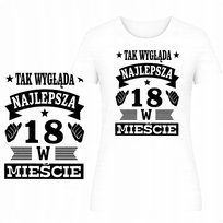 T-Shirt Damski Koszulka Super Nadruk Osiemnastka Prezent 18 Urodziny S