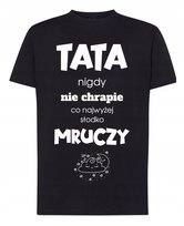 T-Shirt Dzień Taty Tata nie Chrapie Mruczy L Inna marka