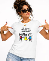 T-SHIRT KOSZULKA DAMSKA CO JAK CO ALE DZIECI CI SIĘ UDAŁY NA DZIEŃ MAMY S