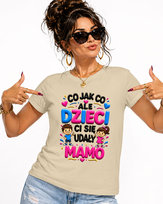T-SHIRT KOSZULKA DAMSKA CO JAK CO ALE DZIECI CI SIĘ UDAŁY NA DZIEŃ MAMY XXL