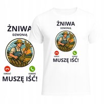 T-Shirt Męski Koszulka Śmieszny Nadruk Żniwa Dzwonią Muszę Iść Prezent L Szumila