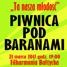 Piwnica Pod Baranami - Ta nasza młodość