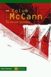 Ta strona jasności - McCann Colum