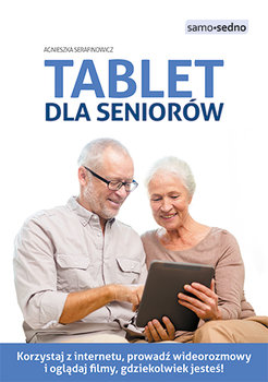 Tablet dla seniorów - Serafinowicz Agnieszka