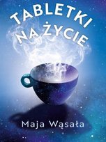 Tabletki na życie Wąsała Maja