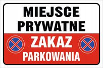 Tablica MIEJSCE PRYWATNE ZAKAZ PARKOWANIA 21X30CM PCV 1MM