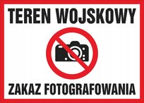 Tablica TEREN WOJSKOWY ZAKAZ FOTOGRAFOWANIA 25X35cm PCV 3mm