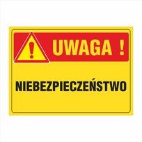 Tablica Uwaga niebezpieczeństwo 25x35cm PCV1