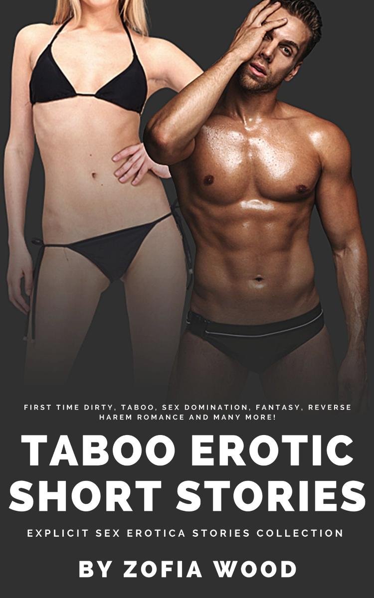 Taboo Erotic Short Stories - Explicit Sex Erotica Stories Collection -  Zofia Wood | Ebook Sklep EMPIK.COM