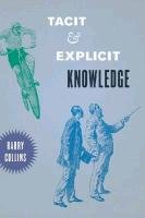 Tacit and Explicit Knowledge - Collins Harry