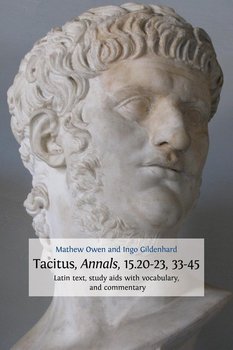 Tacitus, Annals, 15.20-23, 33-45 - Owen Mathew
