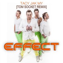 Tacy Jak My Effect