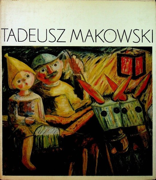 Tadeusz Makowski polski malarz w Paryżu - Jaworska Władysława | Książka