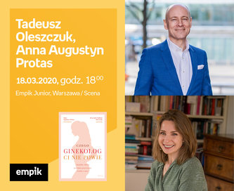 Odwołane: Tadeusz Oleszczuk, Anna Augustyn Protas | Empik Junior / Scena