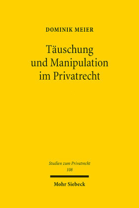 Täuschung Und Manipulation Im Privatrecht - Mohr Siebeck | Książka W Empik