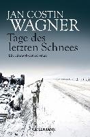Tage des letzten Schnees Wagner Jan Costin