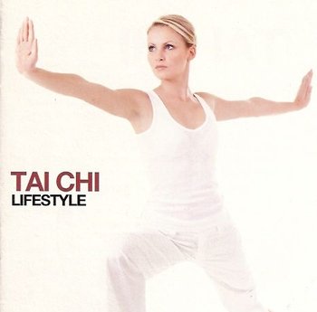Tai Chi Lifestyle - Various Artists
