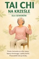 Tai Chi na Krześle Ćwiczenia dla seniorów na równowagę i zdrowe stawy Tao Meira