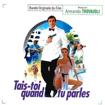 Tais-toi quand tu parles - Armando Trovajoli