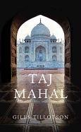 Taj Mahal - Tillotson Giles