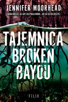 Tajemnica Broken Bayou Jennifer Moorhead