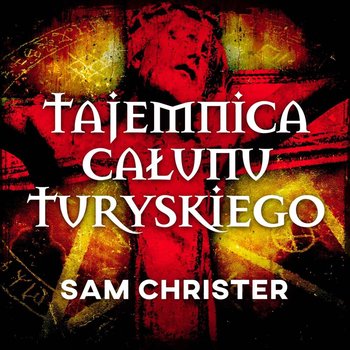 Tajemnica Całunu Turyńskiego - Christer Sam