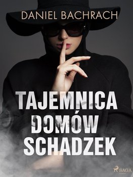 Tajemnica domów schadzek - Bachrach Daniel