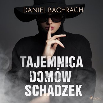 Tajemnica domów schadzek - Bachrach Daniel