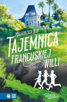 Tajemnica francuskiej willi - Kur Małgorzata