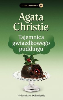 Tajemnica gwiazdkowego puddingu. Herkules Poirot. Tom 33 - Christie Agata