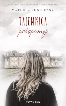 Tajemnica potępionej - Konieczny Mateusz