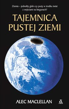 Tajemnica pustej ziemi - Maclellan Alec