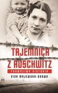 Tajemnica z Auschwitz - Majewska-Brown Nina