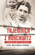 Tajemnica z Auschwitz&nbsp;-&nbsp;Majewska-Brown Nina