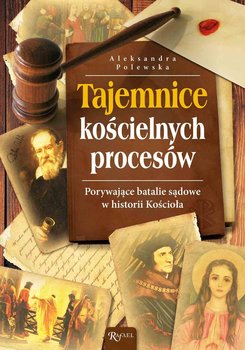Tajemnice kościelnych procesów - Polewska Aleksandra