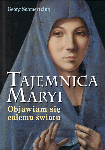 Tajemnice Maryi - Schmertzing Georg | Książka W Empik