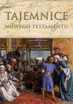 Tajemnice Nowego Testamentu. Album - Romaniuk Kazimierz