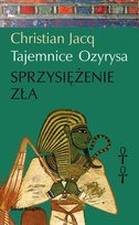 Tajemnice Ozyrysa. Tom 2. Sprzysiężenie zła Jacq Christian