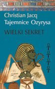 Tajemnice Ozyrysa. Tom 4. Wielki sekret Jacq Christian