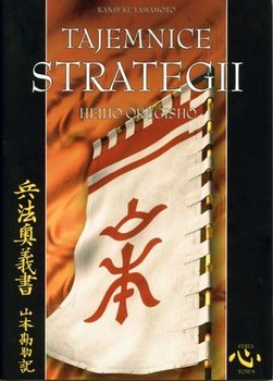 Tajemnice Strategii - Okugisho Heiho