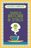 Tajemnicza historia w Styles - Christie Agatha