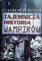 Tajemnicza historia wampirów Lecouteux Claude