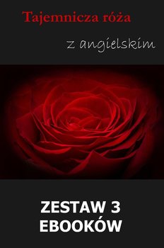 Tajemnicza róża z angielskim. Zestaw 3 ebooków - Yeats William Butler, Doyle Arthur Conon, Owczarek Marta