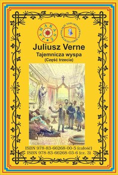 Tajemnicza wyspa. Część 3 - Verne Juliusz