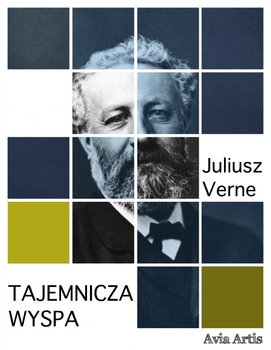 Tajemnicza wyspa - Verne Juliusz