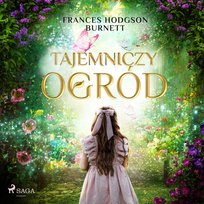 Tajemniczy ogród Hodgson Burnett Frances