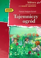 Tajemniczy ogród. Wydanie z opracowaniem Hodgson Burnett Frances